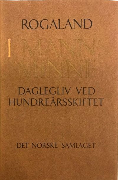 Daglegliv ved hundreårsskiftet. Frå…