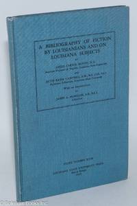cover of A Bibliography of Fiction by Louisianians, and on Louisiana Subjects. With an Introduction by James A. McMillen
