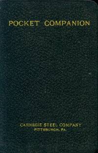 image of Pocket Companion for Engineers, Architects and Builders Containing Useful information and Tables Appertaining to the Use of Steel