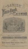 The Ladies' Note-Book and Calendar: with select receipts and household information