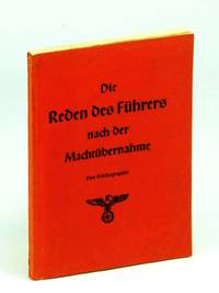 image of Die Reden des Führers nach der Machtübernahme. Eine Bibliographie, Nationalsozialistische Bibliographie 2. Beiheft