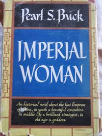 Imperial Woman by Pearl S. Buck - First Edition - 1956 - from Cova Rare Books (SKU: 165)