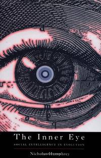 The Inner Eye: Social Intelligence in Evolution