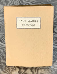 Saul Marks, Printer