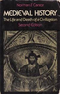image of Medieval History - The Life and Death of a Civilization