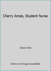 Cherry Ames, Student Nurse by Helen Wells - Hardcover - 1943 - from ThriftBooks (SKU: GB0007EDGCSI5N00)