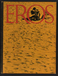 Eros. Volume One, Number One. Spring, 1962; Eros. Volume One, Number Two, Summer, 1962; Volume One, Number Four. Winter, 1962 ( 3 volumes)