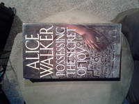 Possessing The Secret of Joy by Alice Walker - 1992