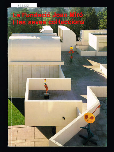 La Fundació Joan Miró i les seves col-leccions.