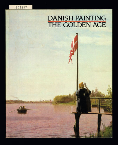 Danish Painting. The Golden Age. A Loan…