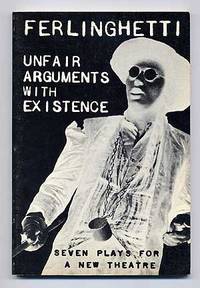 image of Unfair Arguments with Existence: Seven Plays for a New Theatre
