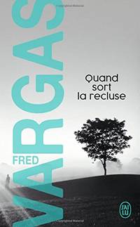 Quand sort la recluse: Une enqu&Atilde;&ordf;te du commissaire Adamsberg