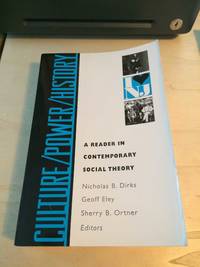image of Culture/Power/History: A Reader in Contemporary Social Theory
