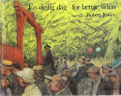 En dejlig dag - for længe siden