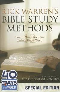 Rick Warren&#039;s Bible Study Methods : 40 Days in the Word by Rick Warren - 2012