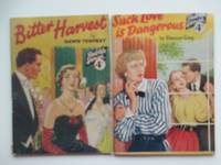 image of Such love is dangerous, with, Bitter harvest. 2 stories in the Real Life Stories series nos 225 & 227