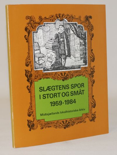 Slægtens spor i stort og småt 1959-1984.