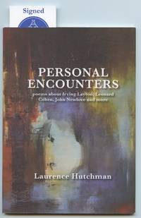 image of Personal Encounters: poems about Irving Layton, Leonard Cohen, John Newlove and more