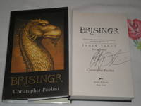 Brisingr: Or The Seven Promises Of Eragon Shadeslayer And Saphira Bjartskular: Signed by Paolini, Christopher - 2009