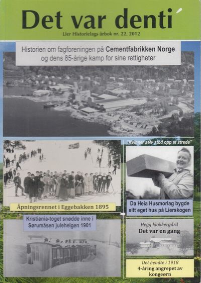 Det var denti’. Lier Historielags årbok nr. 22,…