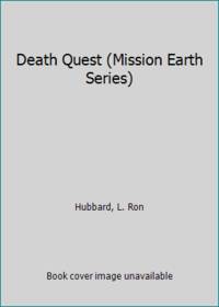 Death Quest (Mission Earth Series)