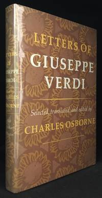 Letters of Giuseppe Verdi by Charles (editor) (Letters of Giuseppe Verdi.) Osborne - Hardcover - from Burton Lysecki Books, ABAC/ILAB (SKU: 155065)
