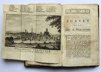 A survey of the city of Worcester, containing the ecclesiastical and civil government thereof, as originally founded, and the present administration as since reformed. Comprehending also the most material parts of its history, from its Foundation to the present Time. Extracted from the best Authorities. Together With an Account of whatever is most remarkable for Grandeur, Elegance, Curiosity, or Use, in this antient City. The whole embellished with sixteen copper-plates of Perspective Views of the Publick Buildings, &amp;c. engraved from original Drawings, taken on Purpose for this Work. by Green, Valentine (1739-1813) - 1764