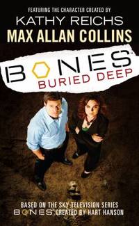 Bones: Buried Deep by Collins, Max Allan - 2006