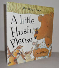 cover of Mr Bear Says A little Hush, Please