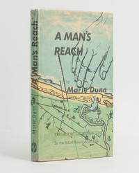 A Man's Reach. The Story of Kingston in the South East of South Australia by Marie DUNN - First Edition - 1969 - from Michael Treloar Antiquarian Booksellers (SKU: 120357)