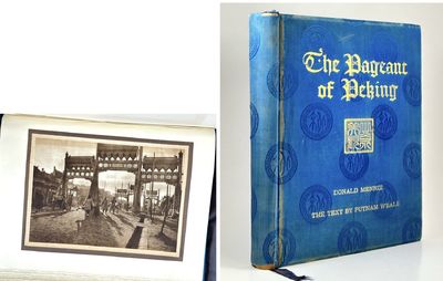 The Pageant of Peking. Comprising Sixty-six…