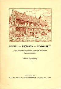Rådhus - riksbank- stadsarkiv. Några anteckningar…