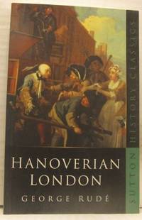 Hanoverian London 1714-1808.