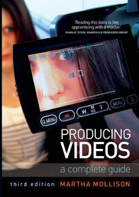 Producing Videos: A complete guide