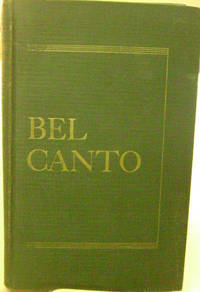 Bel Canto:  Principles and Practices by Reid, Cornelius L - 1950