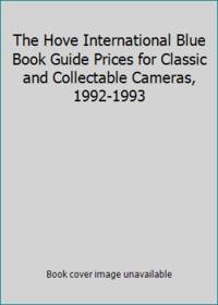 The Hove International Blue Book Guide Prices for Classic and Collectable Cameras, 1992-1993