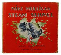 Mike Mulligan and His Steam Shovel by Burton, Virginia Lee - 1939