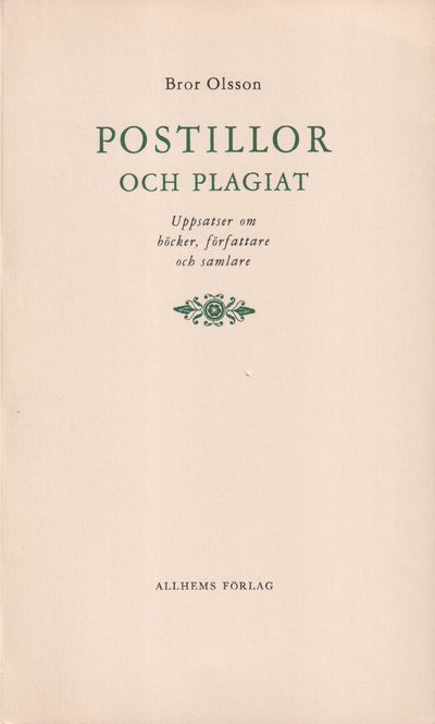 Postillor och plagiat. Uppsatser om böcker,…