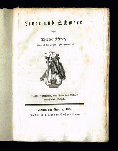 Leyer und Schwert. [...] Sechste rechtmässige,…
