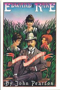 Edward the Rake: An Unwholesome Biography of Edward VII