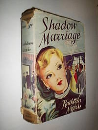 Shadow Marriage by Norris Kathleen - 1952