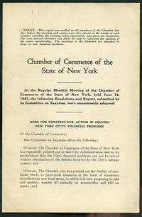 Need for Constructive Action in Solving New York City's Financial Problems. The Committee on Taxation Resolutions and Report, June 12, 1947 by New York State Chamber of Commerce - First edition - 1947 - from Kaaterskill Books, ABAA/ILAB (SKU: 27642)