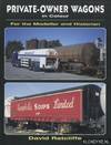 Private Owner Wagons in Colour for the Modeller and Historian
