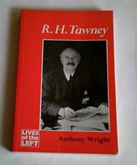 R.H.Tawney (Lives of the Left) by Wright, Anthony