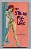 The Strange Ways of Love... GGA... She Looked Like an Angel, But She Loved Like a Tigress