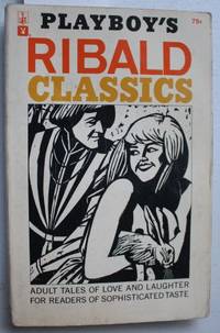 PLAYBOY'S RIBALD CLASSICS. ( Playboy Press #75150 ); *** Anthology of 44 Uninhibited FOLK...
