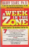 A Week in the Zone A Quick Course in the Healthiest Diet for You