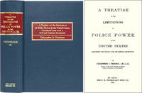 A Treatise on the Limitations of Police Power in the United States..