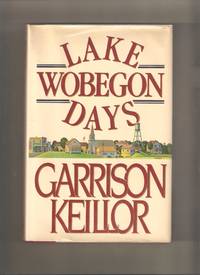 Lake Wobegon Days by Keillor, Garrison - 1985