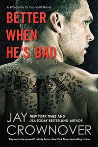 Better When He's Bad: A Welcome to the Point Novel: 1